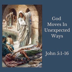 God Moves In Unexpected Ways