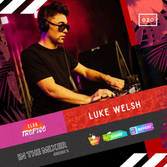 IN THE MIXER S2 020 *Series Finale* | LUKE WELSH