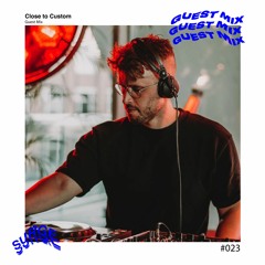 Surge Guest Mix #023 - Close to Custom