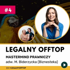 Mastermind prawniczy - rozmowa z adw. Magdaleną Biedrzycką (Biznesteka) (made with Spreaker)