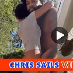Chris Sails Exposed Chris Sails X Chris Sails Video Original X Twitter