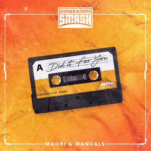 Did It For You - Maori & Manuals