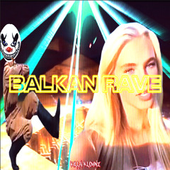 BALKAN RAVE
