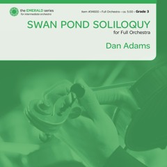 Swan Pond Soliloquy (Full Orchestra Gr. 3) - Dan Adams