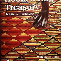READ [KINDLE PDF EBOOK EPUB] Hooked Rug Treasury (A Schiffer Book for Collectors) by