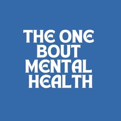 Culture Quest - S2E5 - THE ONE BOUT MENTAL HEALTH