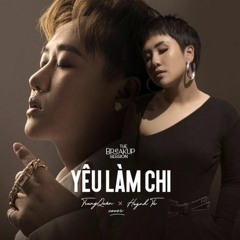 Yeu Lam Chi - Ying ft Mort (mát súp)