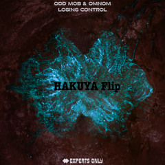 Odd Mob - Losing Control (HAKUYA Flip)