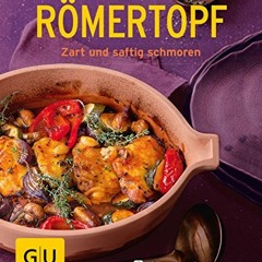 ONLINE Books Free Römertopf: Zart und saftig schmoren (GU KüchenRatgeber)