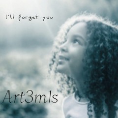 I'll forget you
