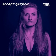 Secretgardenmoves: Podcast 015 -YADA