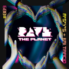 A*S*Y*S & Kai Tracid - Rave The Planet