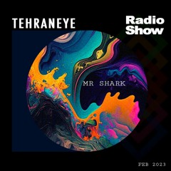TEHRAN EYE RADIO SHOW #47 By Mr Shark