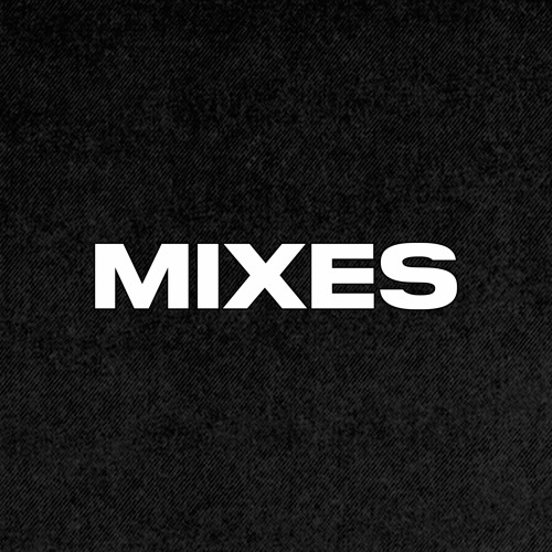 Mixes