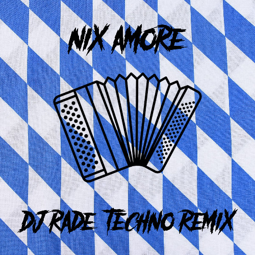 Pagger Buam - Nix Amore (DJ Rade Techno Remix)