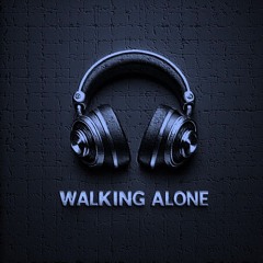 Walking Alone (original Mix)