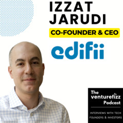 Episode 398: Izzat Jarudi - Co-Founder & CEO, Edifii
