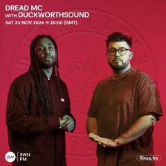 Dread MC with Duckworthsound - 23 November 2024