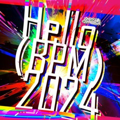 かめりあ - Hello (BPM) 2024