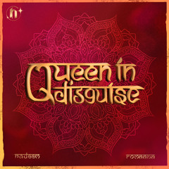 Queen In Disguise (feat. Romaana)