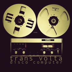Trans Volta - Disco Computer (Kommissar Keller's Space Paranoids Mix) FREE DOWNLOAD