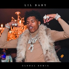 Lil Baby - Global (Remix)