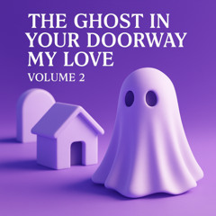 The is Ghost in Your Doorway my love - Remix_FIXED
