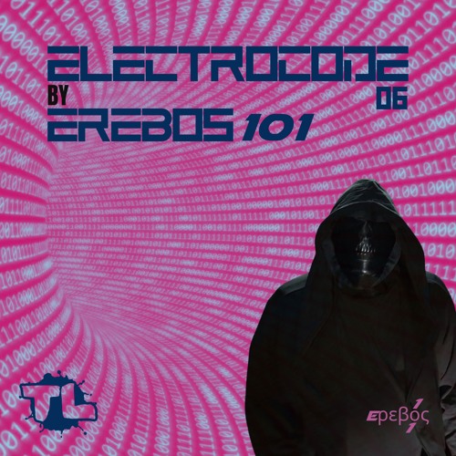 EREBOS 101 - ELECTROCODE 06 (2024.06.15)