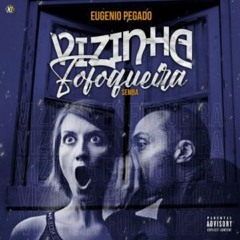 Eugénio Pegado - Vizinha Fofoqueira