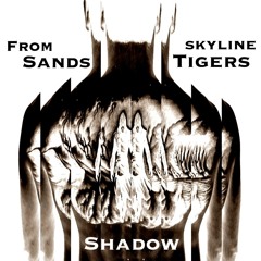 Shadow - From Sands & Skyline Tigers