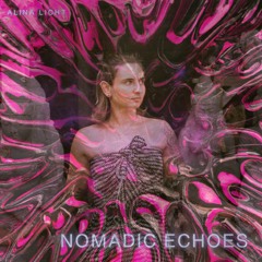 Nomadic Echoes