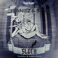 Sloth (Insaniez & Syno 185bpm Uptempo Edit)