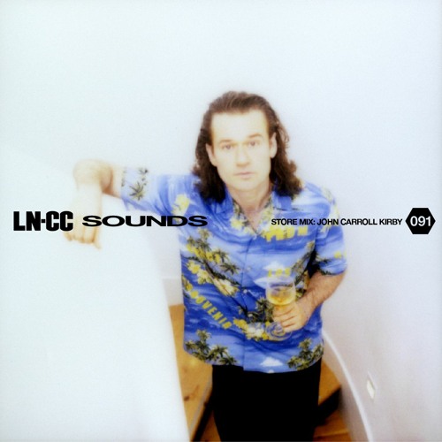 STORE MIX 091 – JOHN CARROLL KIRBY