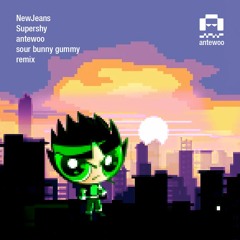 NewJeans (뉴진스) Super Shy Remix (antewoo sour bunny gummy demo)