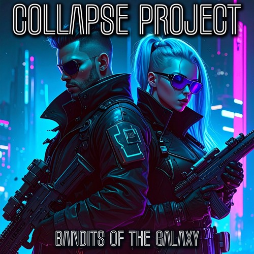 Bandits of the Galaxy [2024]