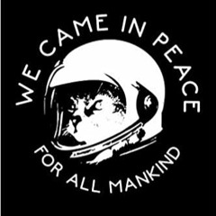 We Came In Peace