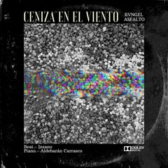 Ceniza en el viento feat. RVNGEL & Insano