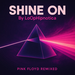 Shine On By LoOpHypnotica