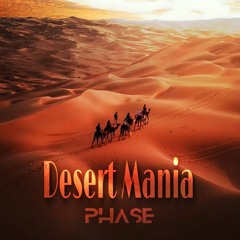 Phase - Desert Mania (Original Mix)