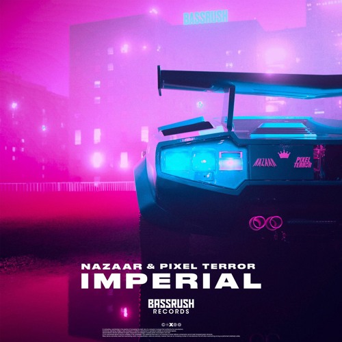 NAZAAR & Pixel Terror - Imperial