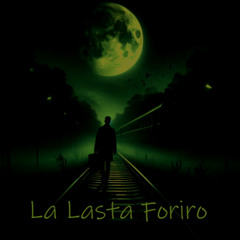 La Lasta Foriro