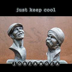 just keep cool