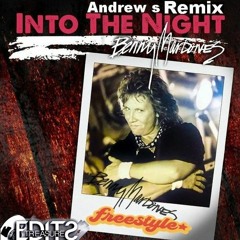 Benny Mardones- Into The Night Andrew S Freestyle Sweet Smoot Remix 2023