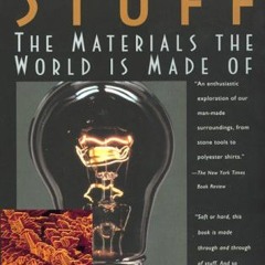 Access PDF EBOOK EPUB KINDLE Stuff: Materials World by  Ivan Amato 🧡