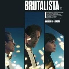 Brutalista [2025] Celý Film Online {CZ-SK} Dabing i Titulky