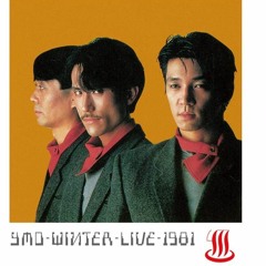 YMO Complete Winter Live 1981 (81.12.23)