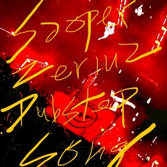 SOOPER ZERIUS DUBSTEP SONG