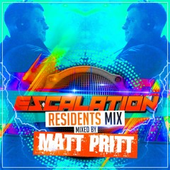 DJ Matt Pritt Escalation Residents Mix