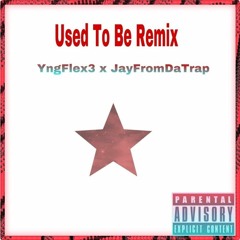 used to be remix with jayfromdatrap