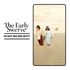 5 - I’m Not Walter Mitty